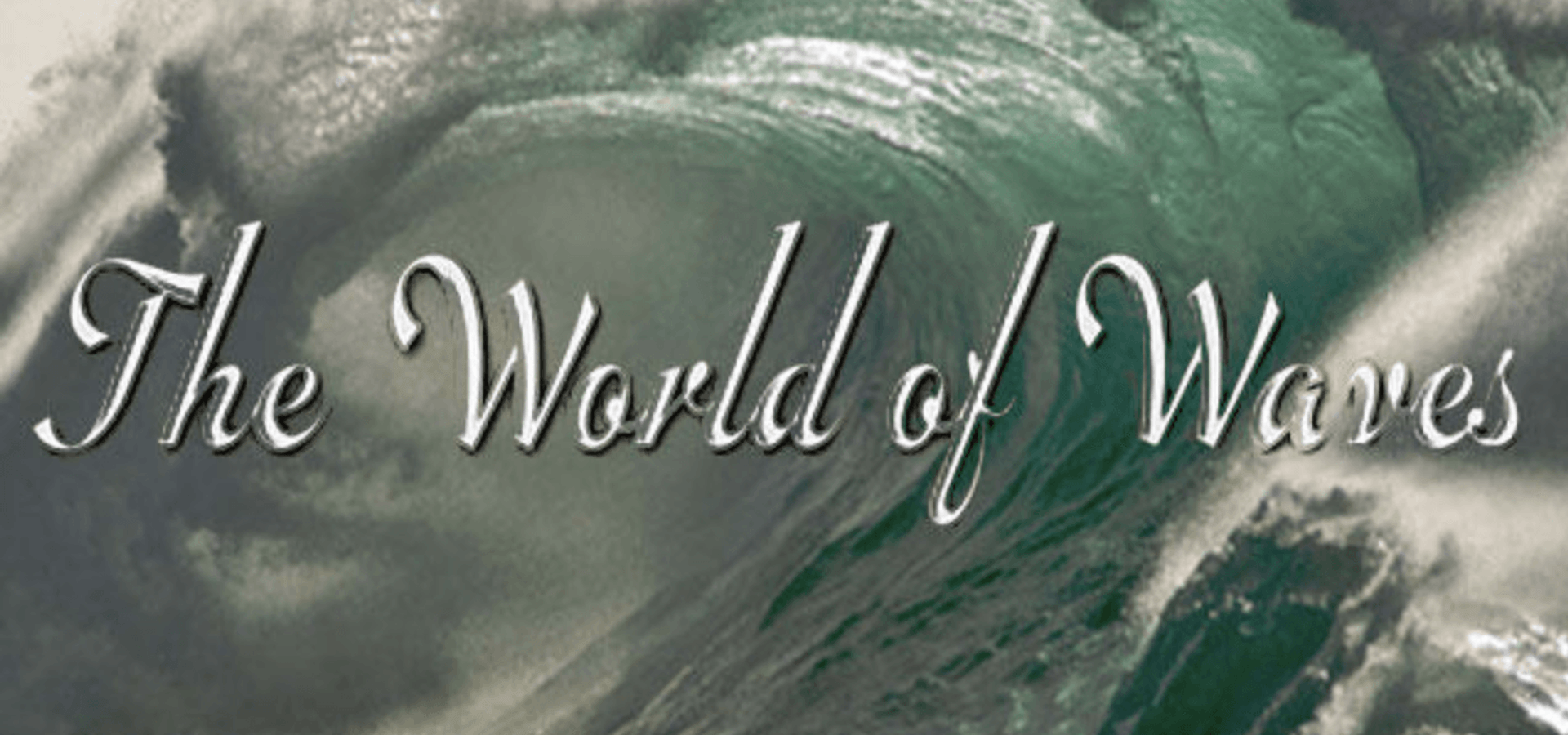The World of Waves