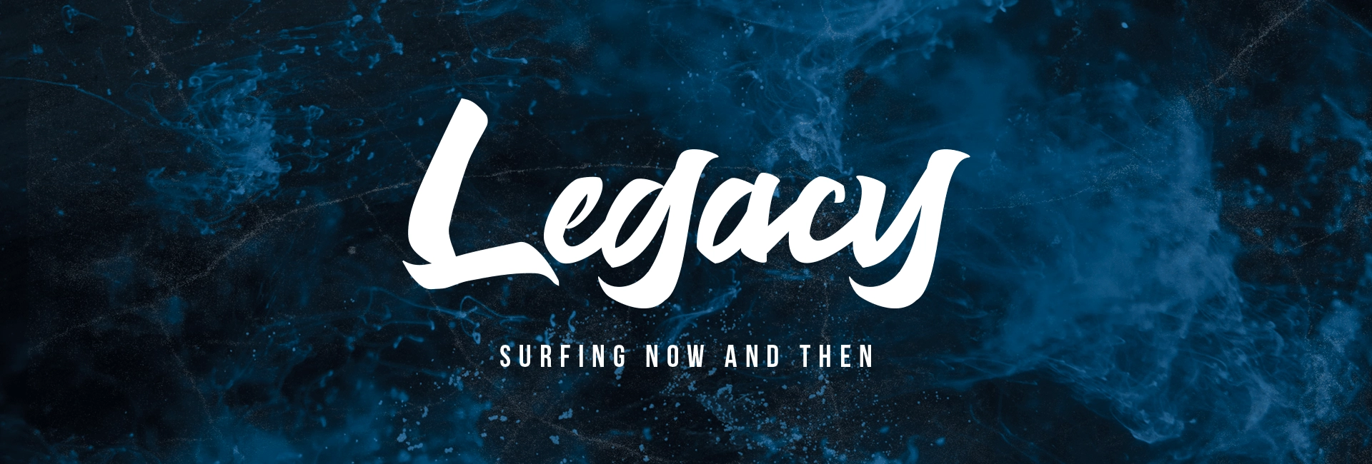 Legacy - Surfing Now &…
