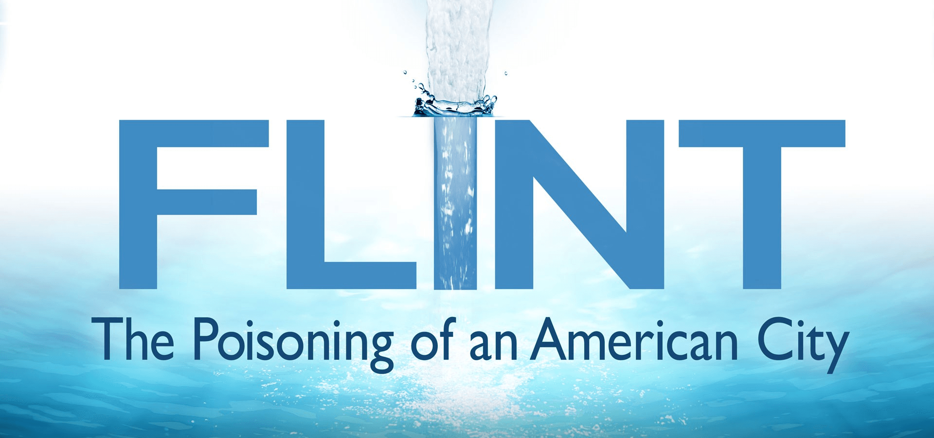 Flint: The Poisoning of an American City