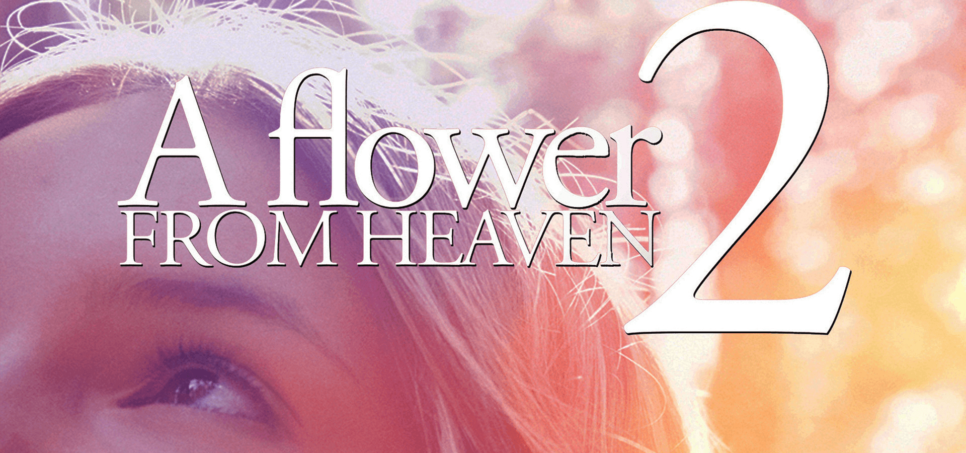 A Flower From Heaven 2