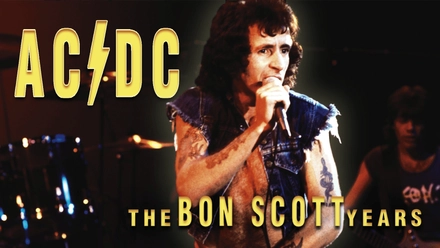 AC/DC: The Bon Scott Years
