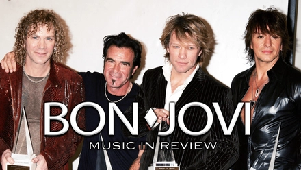 Bon Jovi: Music In Review