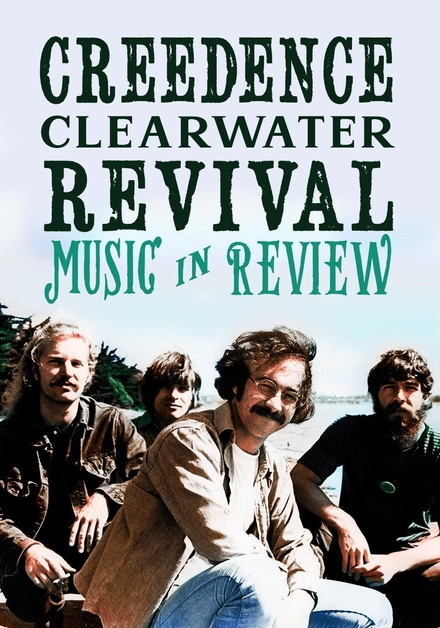 Creedence Clearwater Revival: Music In Review