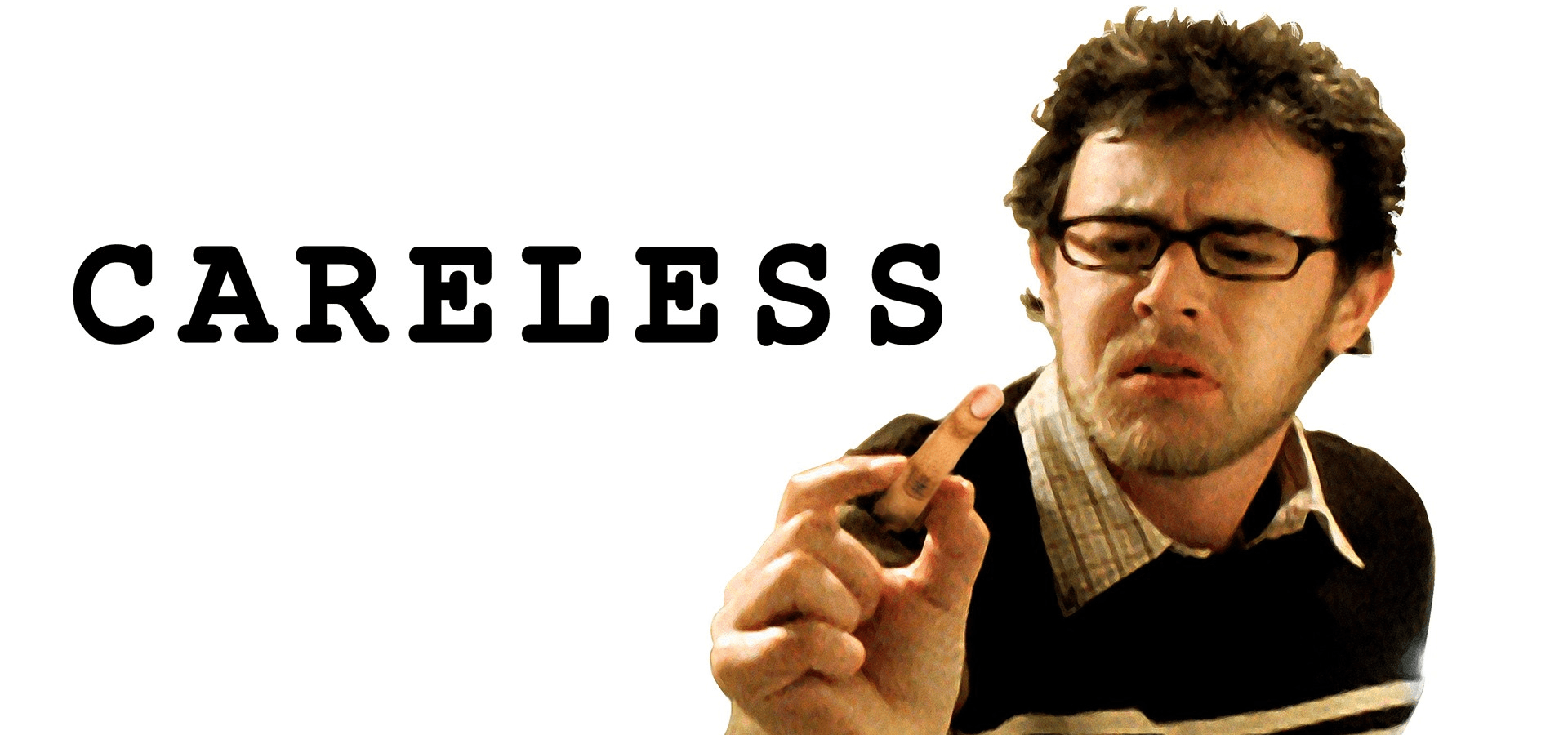Careless
