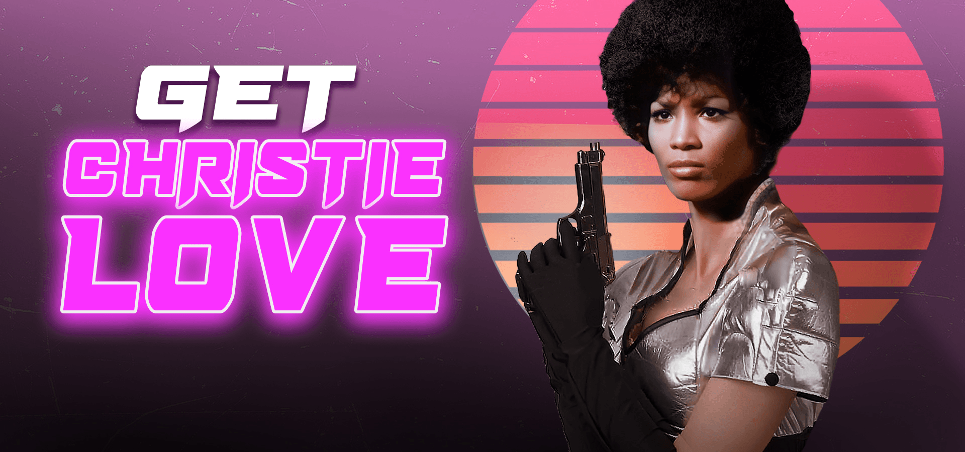 Get Christie Love