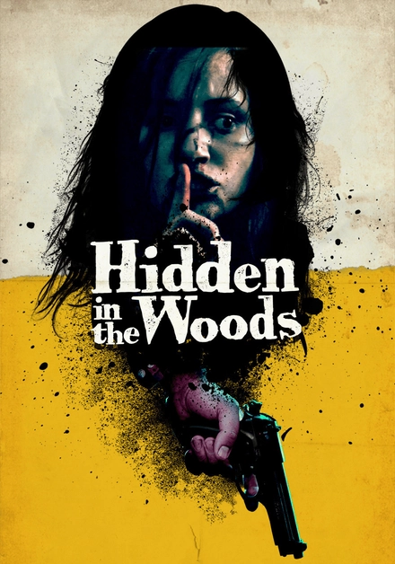 Hidden In The Woods