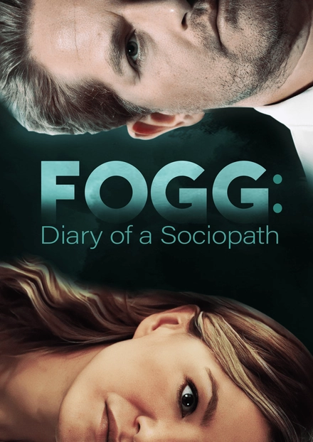 Fogg: Diary Of A Sociopath