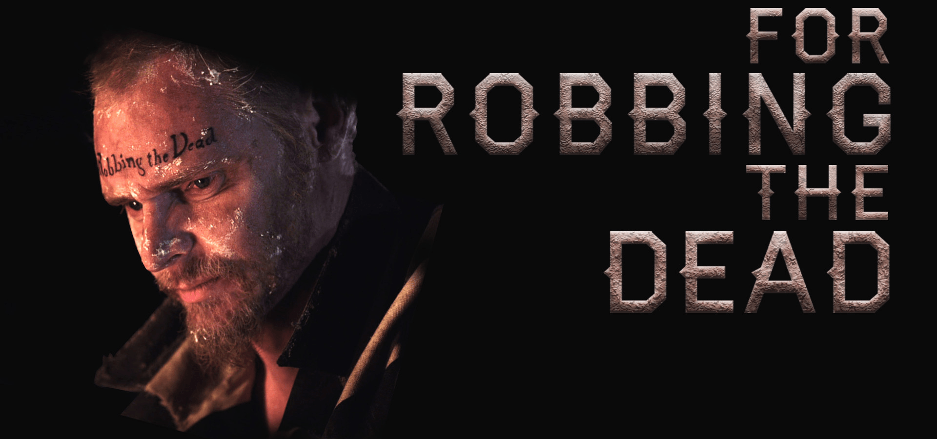 For Robbing The Dead