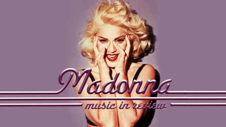 Madonna: Music In Review