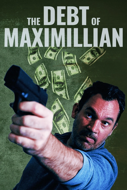 The Debt Of Maximillian