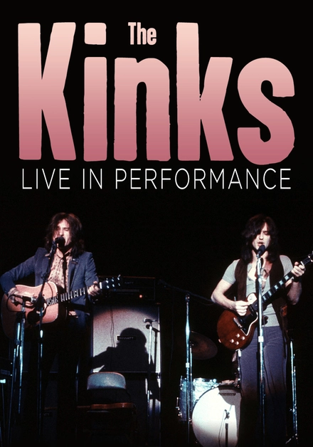 The Kinks: Live In Performance