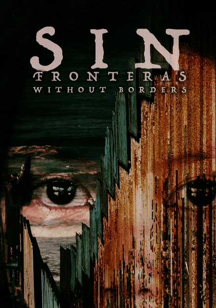 Sin Fronteras: Without Borders