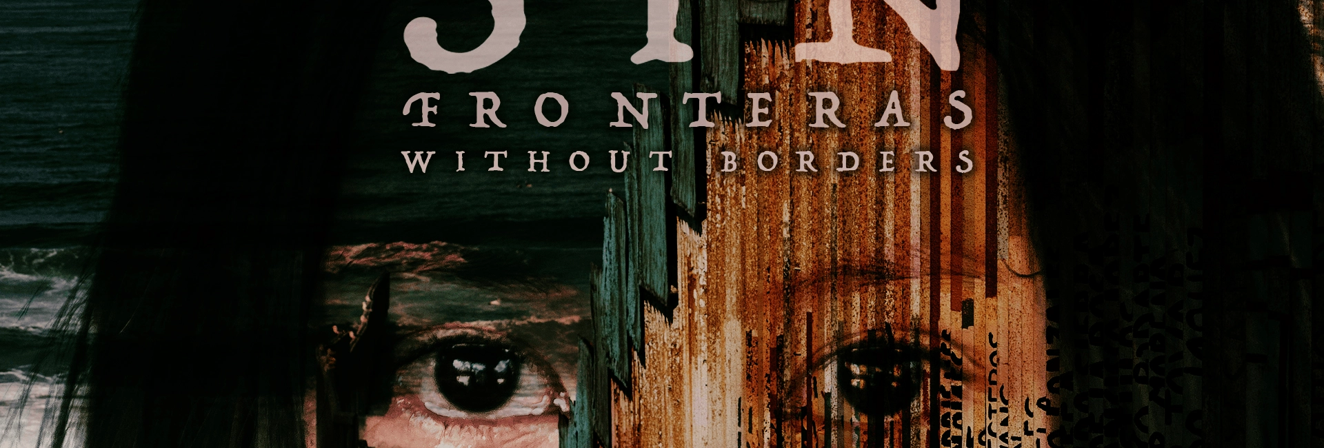 Sin Fronteras: Without Borders