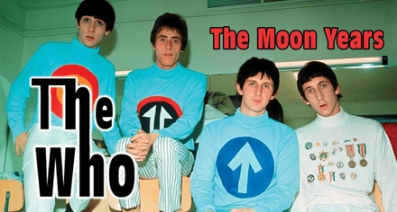 The Who: Moon Years