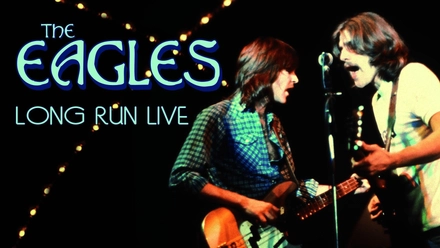 The Eagles: Long Run Live