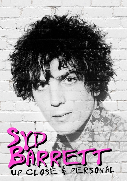 Syd Barrett: Up Close and Personal