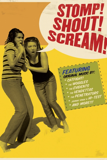 Stomp! Shout! Scream!