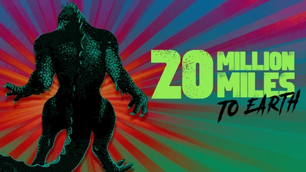 20 Million Miles To Earth