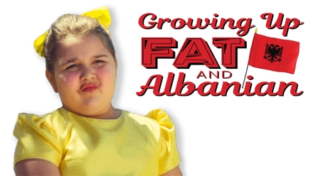 Growing Up Fat And Albanian