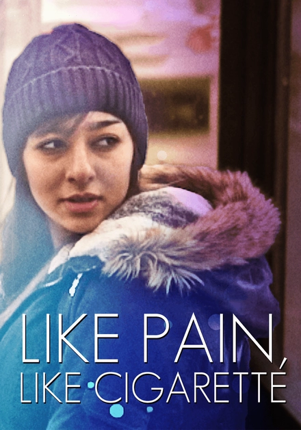 Like Pain, Like Cigarette