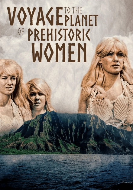 Voyage To The Planet Of Prehistoric Women