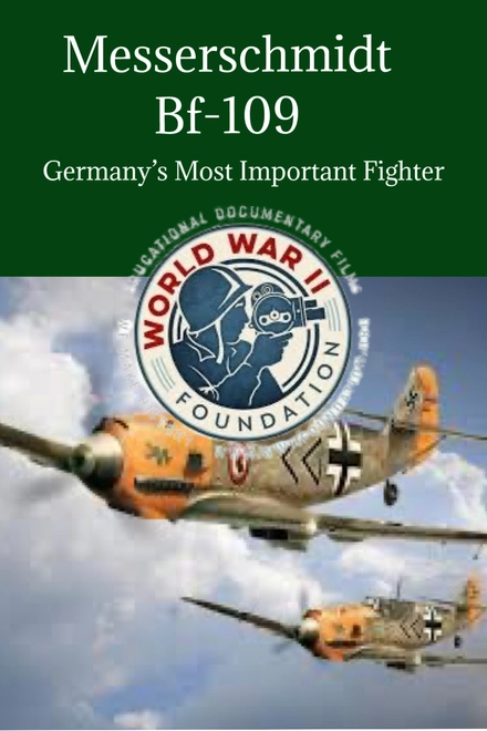 Messerschmitt Bf 109 | Nazi Germany's most important fighter aircraft | Full Documentary