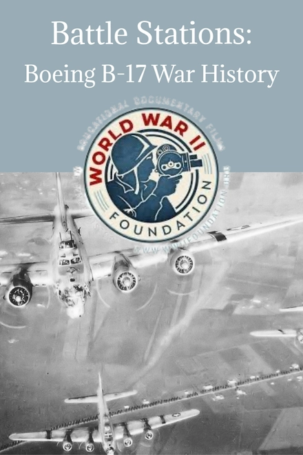 Battle Stations: B17 Flying Fortress (War History Documentary)
